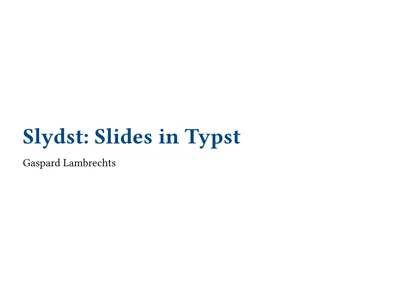 A preview of the slydst Typst template.